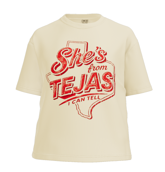 SHE'S FROM TEJAS