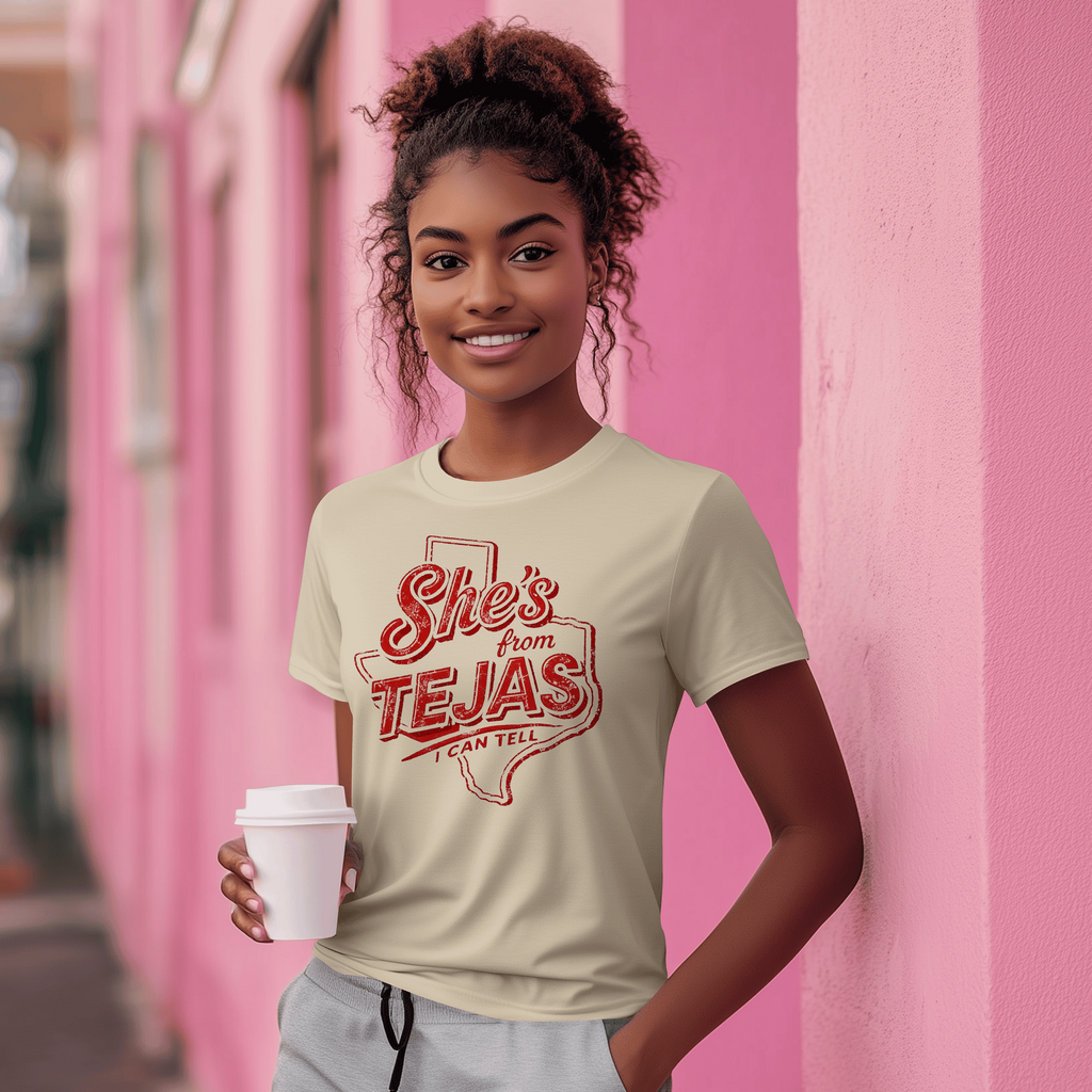 SHE'S FROM TEJAS